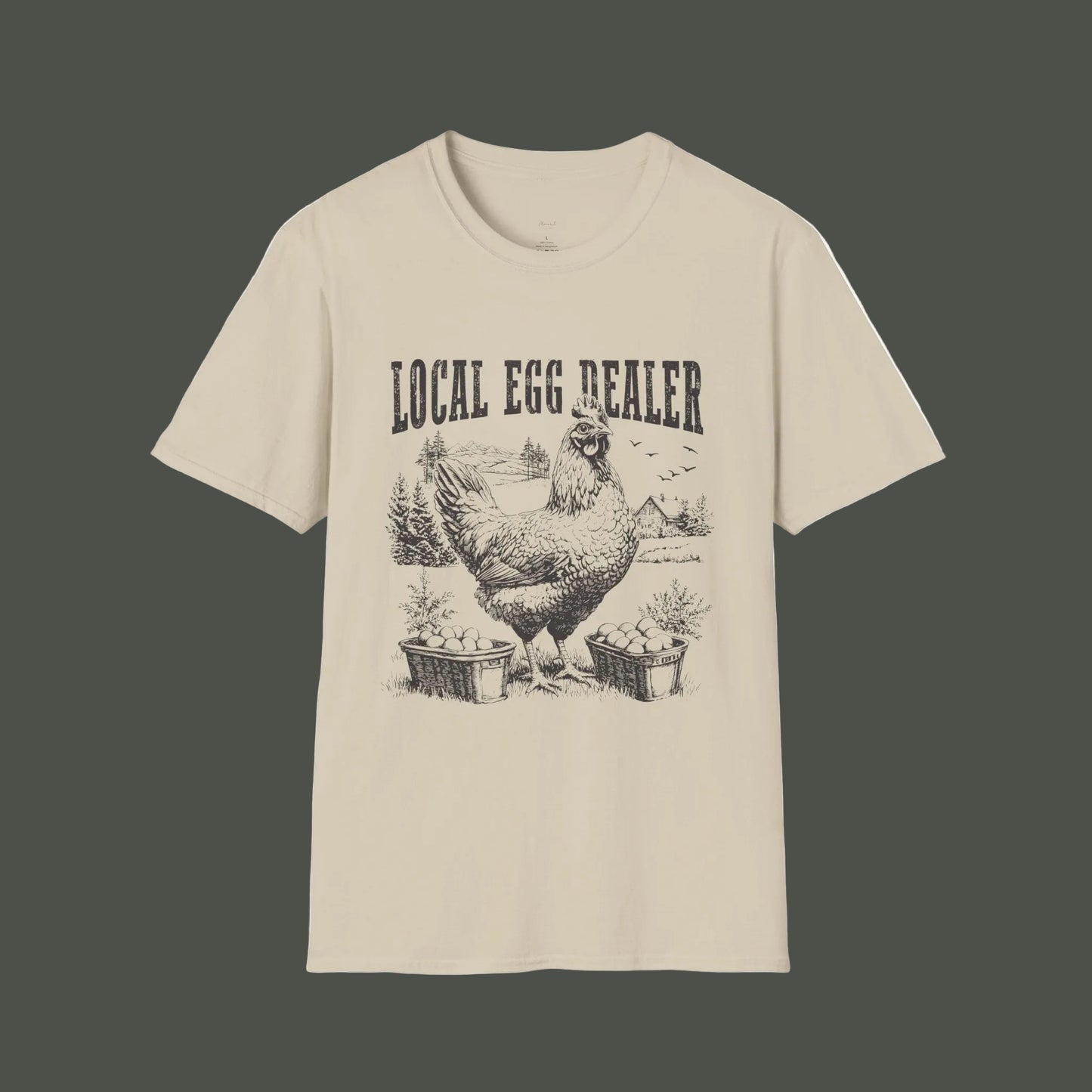 Your Local Egg Dealer T-Shirt