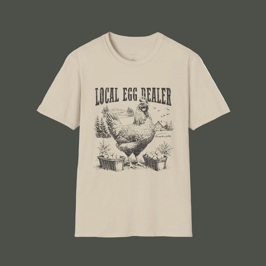 Your Local Egg Dealer T-Shirt