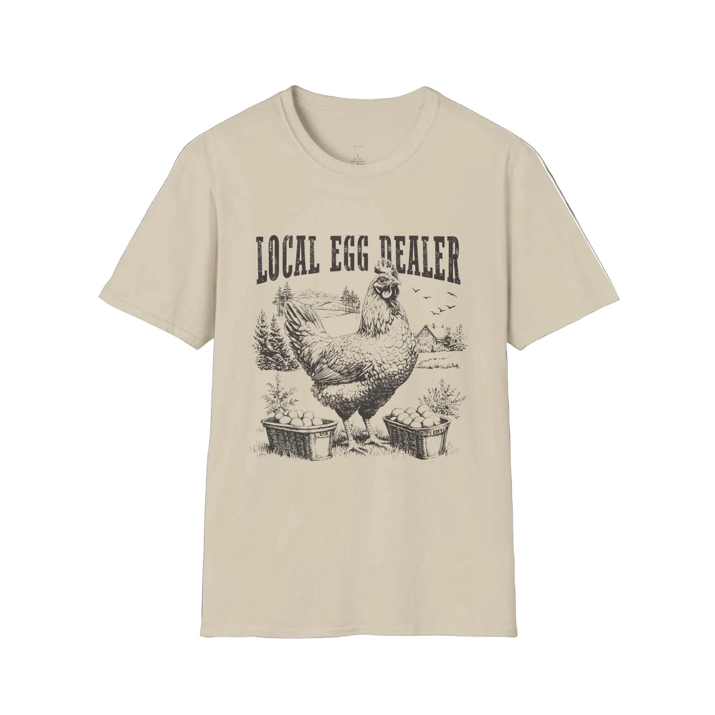 Your Local Egg Dealer T-Shirt