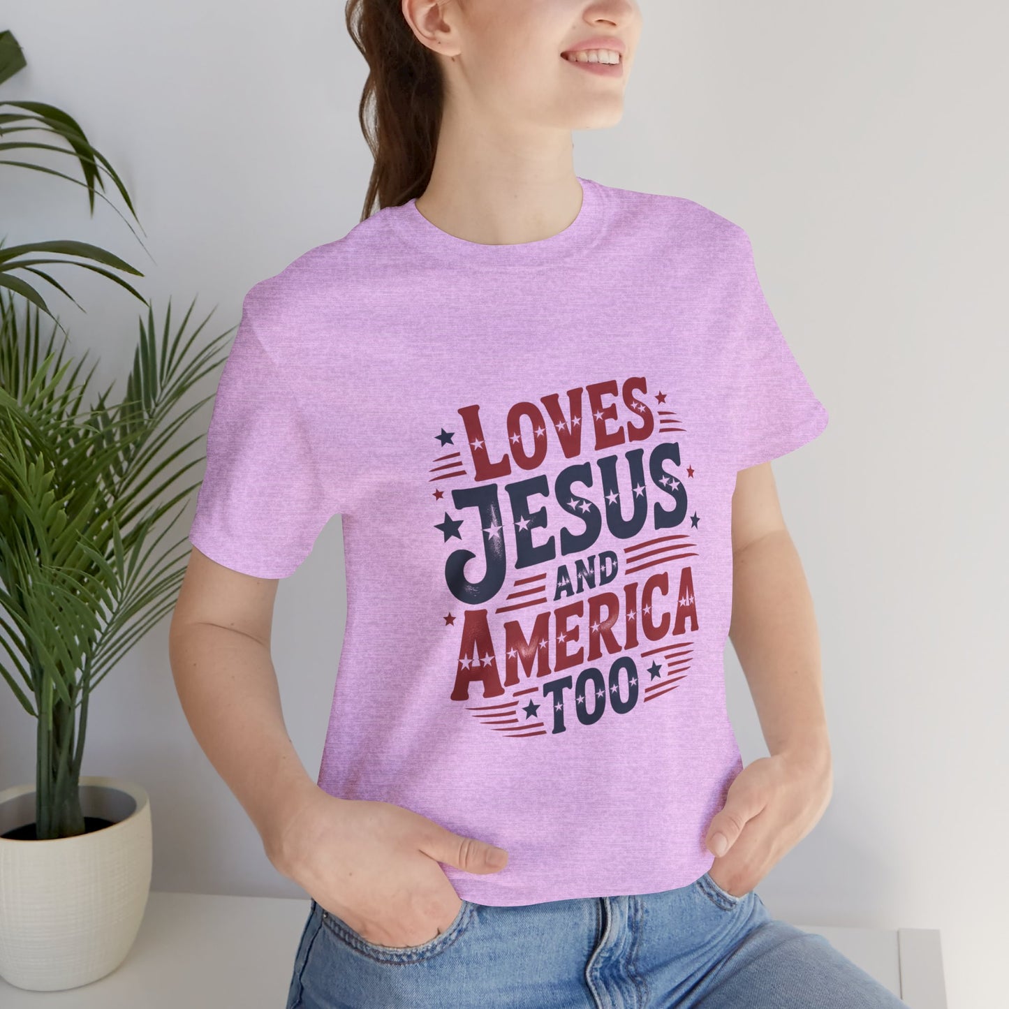 Patriotic Faith Tee — "Loves Jesus and America Too" Short Sleeve Shirt