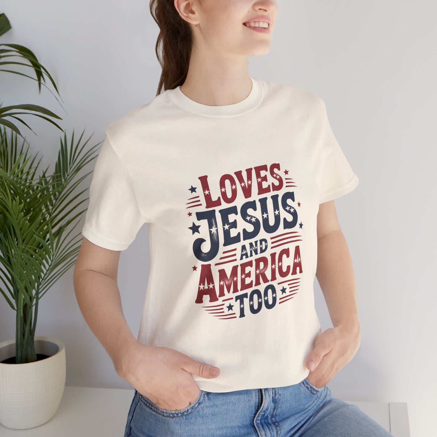 Patriotic Faith Tee — "Loves Jesus and America Too" Short Sleeve Shirt