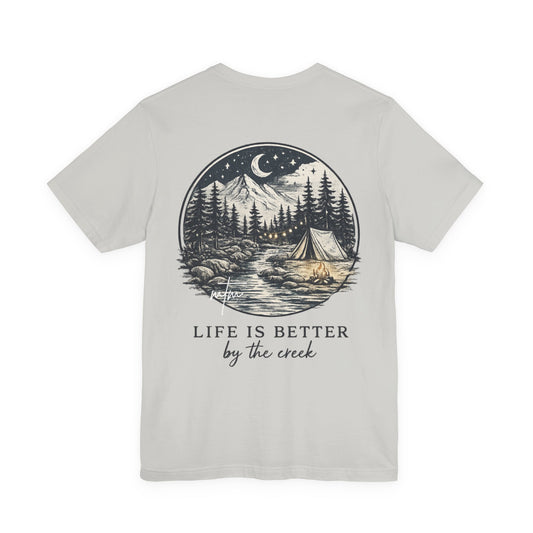 Life Is Better By The Creek Tee